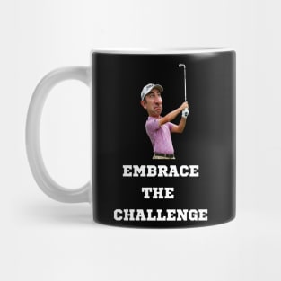 Embrace The Challenge Mug